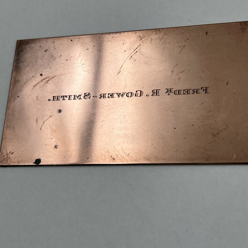 Antique Edwardian Copper Letterpress Engraving Plate "Fredk R. Gower-Smith" c.1880-1920 - Used
